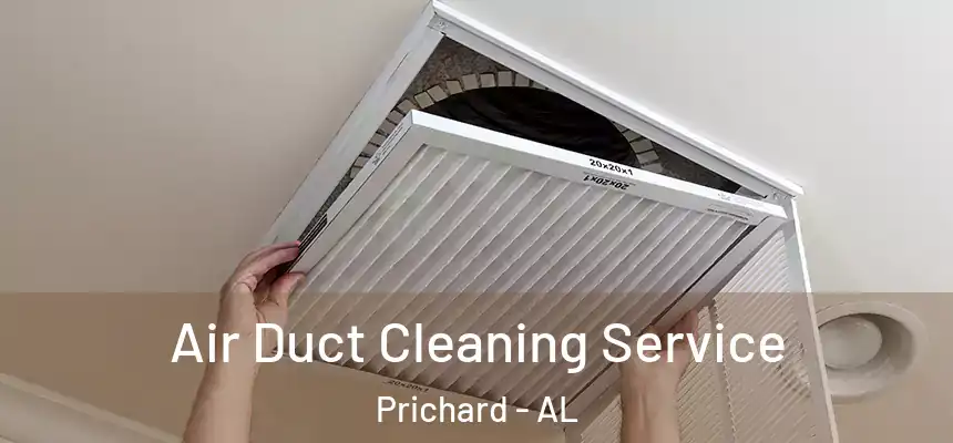  Air Duct Cleaning Service Prichard - AL