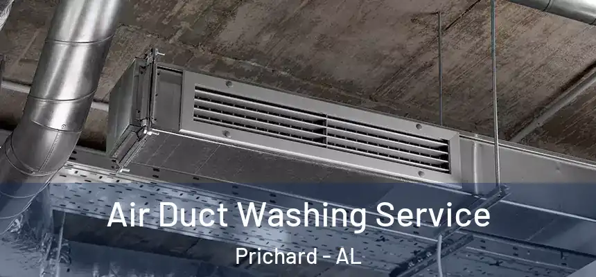 Air Duct Washing Service Prichard - AL