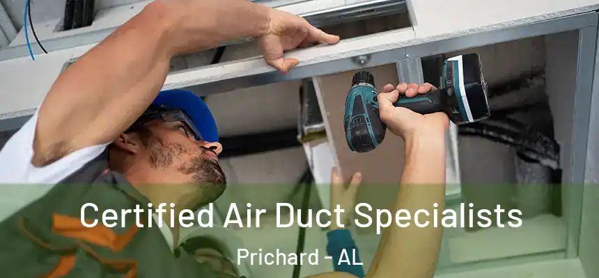 Certified Air Duct Specialists Prichard - AL