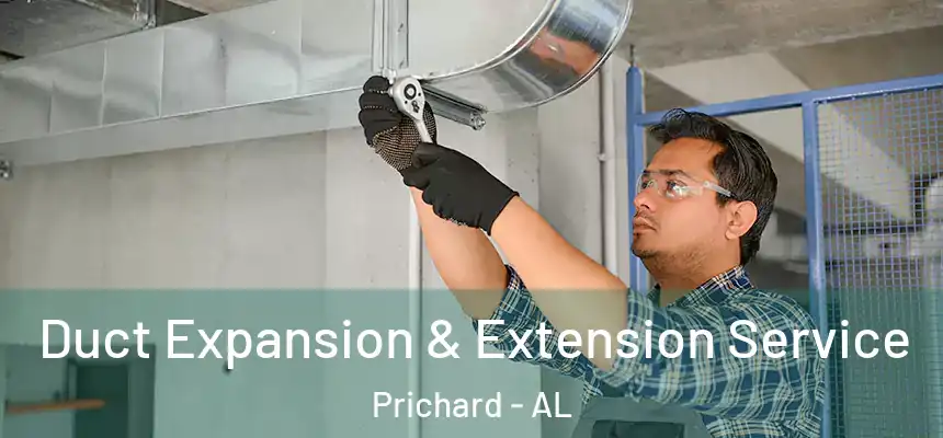 Duct Expansion & Extension Service Prichard - AL