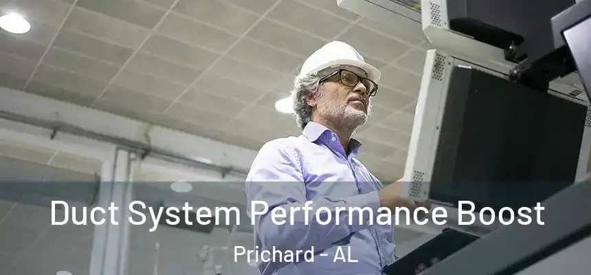  Duct System Performance Boost Prichard - AL