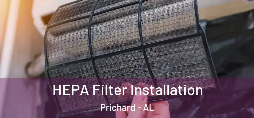  HEPA Filter Installation Prichard - AL
