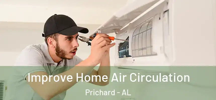  Improve Home Air Circulation Prichard - AL