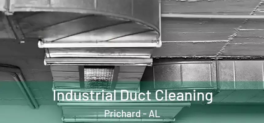Industrial Duct Cleaning Prichard - AL