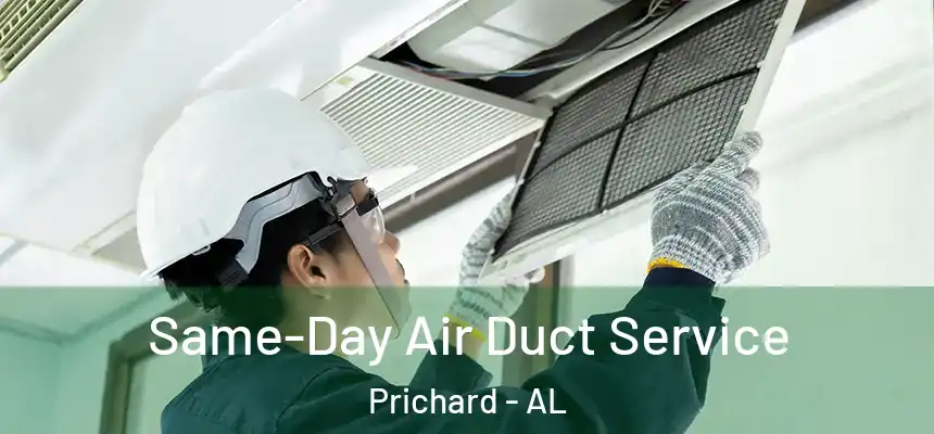 Same-Day Air Duct Service Prichard - AL